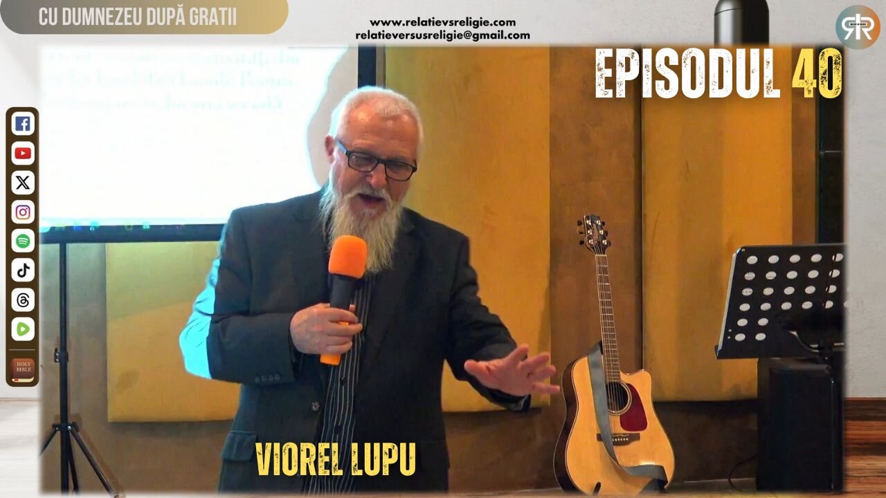 CU DUMNEZEU DUPĂ GRATII | EP 40 | VIOREL LUPU