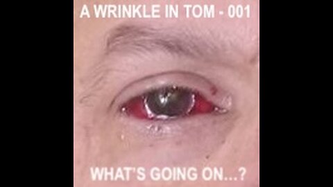 A Wrinkle In Tom 001 - WHAT'S GOING ON...?