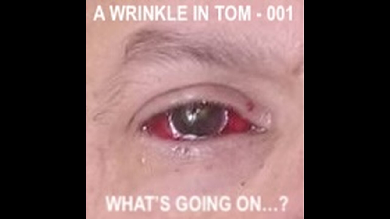A Wrinkle In Tom 001 - WHAT'S GOING ON...?