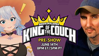 Side Scrollers KING OF THE COUCH Pre-Show