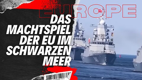 Das Machtspiel der EU im Schwarzen Meer