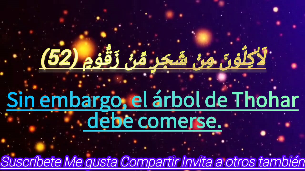 Sorah Al waqiah telawat with spanish translation ,sorah al waqiah telawat con traducción al español