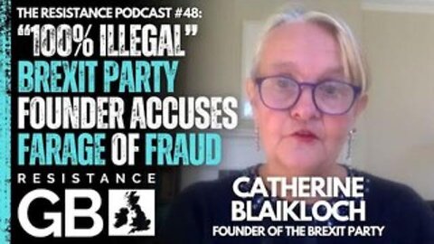 "Nigel Farage: Puppet or Mastermind? Resistance Podcast #48 Featuring Catherine Blaiklock"