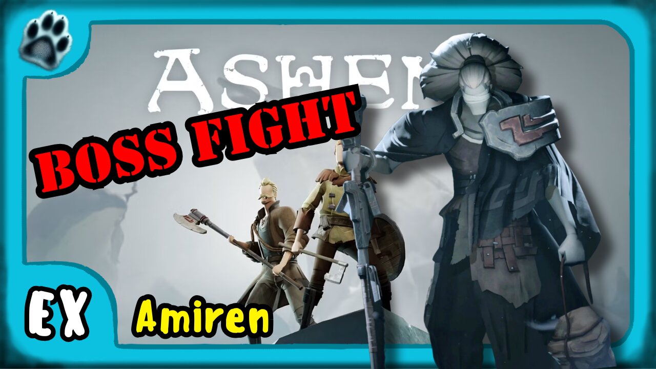 Ashen Boss 3 | Amiren