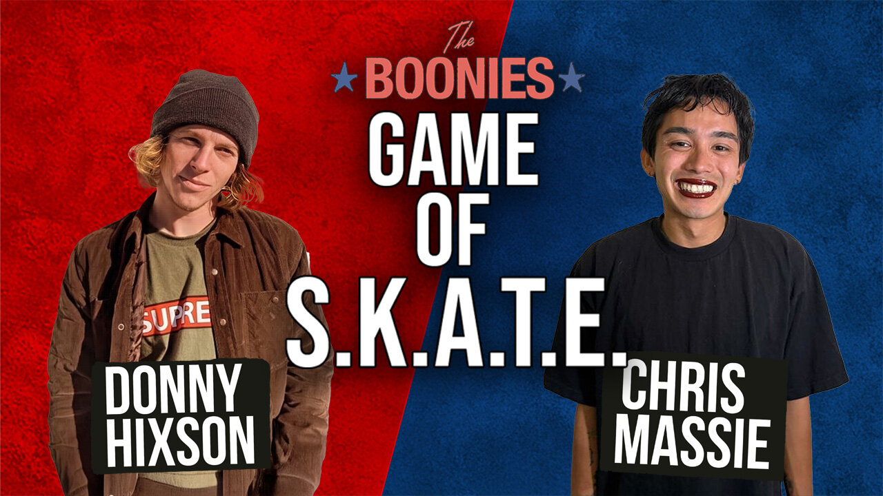 Boonies Game Of SKATE Pro Round Donny Hixson vs Chris Massie