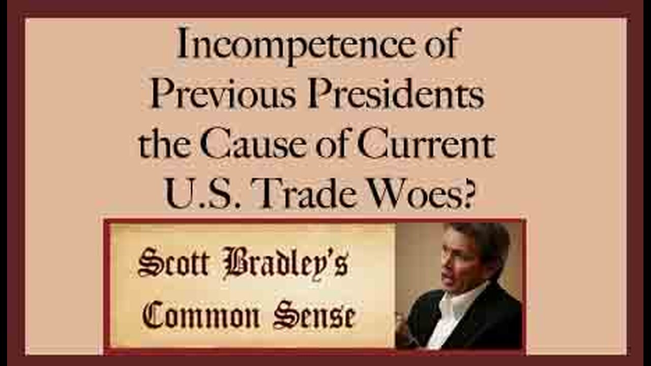 Incompetence of Previous Presidents the Cause of Current U.S. Trade Woes?