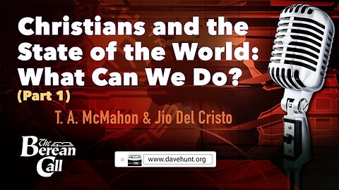 Christians and the State of the World: What Can We Do? with Jiovanne Del Cristo (Part 1)