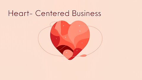 Heart- Centered Business