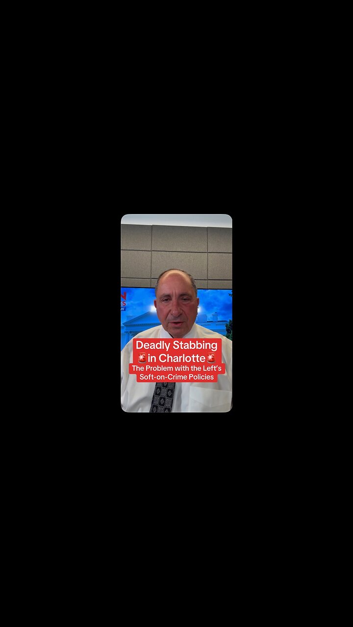 Deadly Stabbing in Charlotte Highlights the Problem with the Left’s Soft on Crime Policies