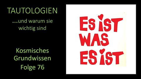 Tautologien... und warum sie wichtig sind - Kosmisches Grundwissen Folge 76
