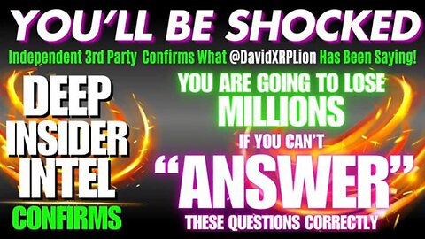 DavidXRPLion DEEP INSIDER INTEL DON'T LOSE MILLIONS w/o ANSWERS [Must Watch] Trump News