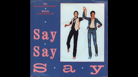 Michael Jackson & Paul McCartney - Say Say Say