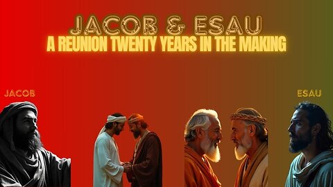 Jacob and Esau Meet