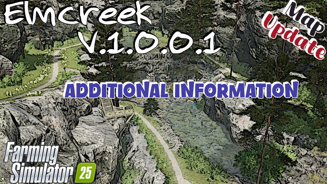 Map Update | Elmcreek | V.1.0.0.1 | Additional Information | Farming Simulator 25