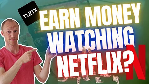 Earn Passively Watching Netflix & YouTube? Rumi.io Review (Important Details Revealed)