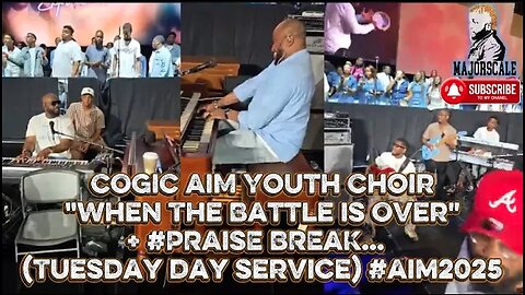 COGIC AIM Youth Choir "When The Battle Is Over" + #PRAISE BREAK... (Tuesday Day service)￼ #aim2025