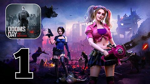 Doomsday Last Survivors - Gameplay Walkthrough | Part 1 (Android, iOS)