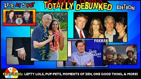 Totally DEBUNKED Edition!