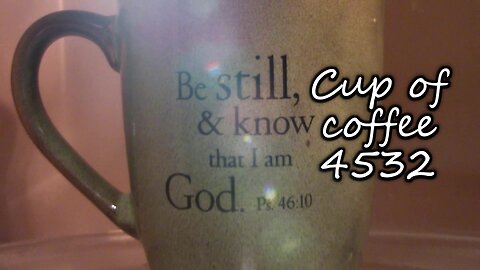 Cup of Coffee 4532---Why We Say 'Lord Willing' (*Salty Language)