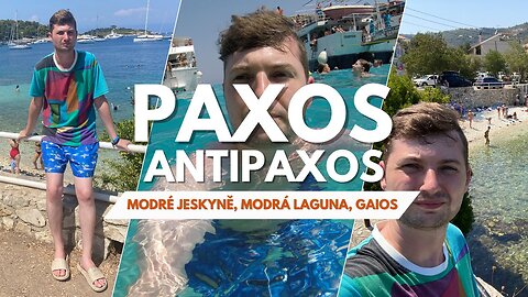 Lodní výlet na Paxos a Antipaxos | Modré Jeskyně, Modrá Laguna a město Gaios