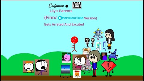 Lily's Parents (Finn/MarvelouzTube Studios) Version Get Arrested And Executed