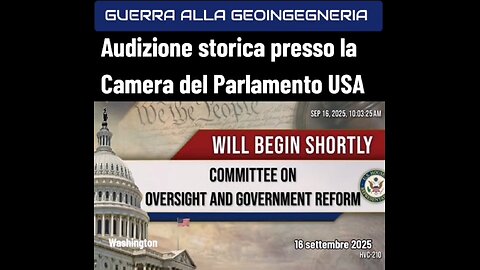 STATI UNITI - GEOINGEGNERIA: "Audizione storica presso la Camera del Parlamento USA" (1^ parte in italiano)