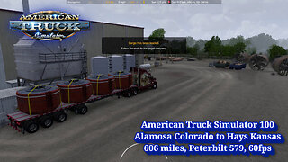 American Truck Simulator 100, Alamosa Colorado to Hays Kansas, 606 miles, Peterbilt 579, 60fps