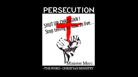 Persecution ~ "Shut up Christian - stop telling us how to live!