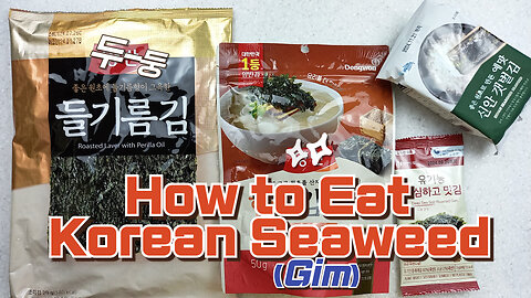 How to Eat Korean Seaweed