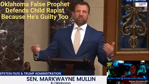 Oklahoma Senator Markwayne Mullin Blocks Epstein Files to PROTECT HIMSELF & TRUMP!