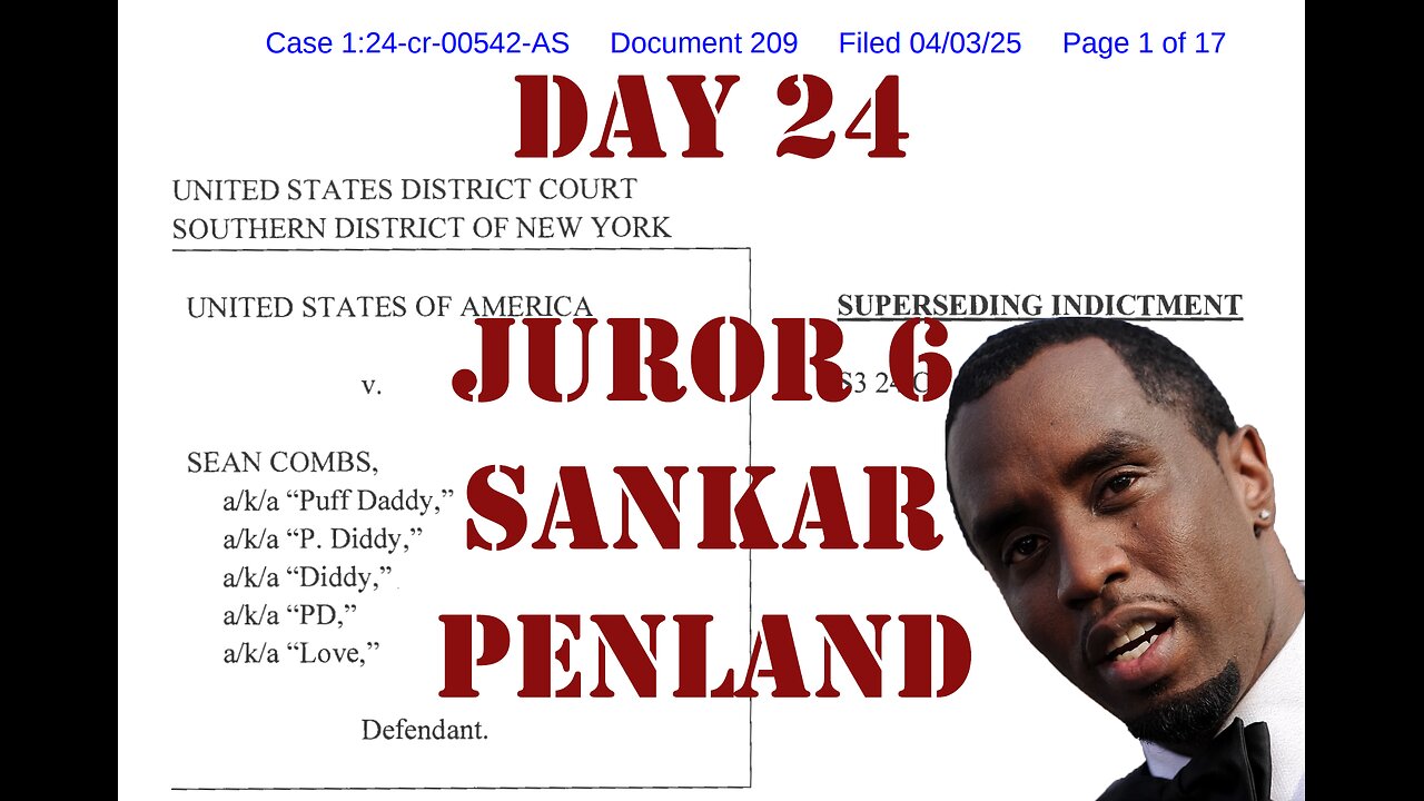 United States v. Combs: Diddy on Trial Day 24 (June 16, 2025)