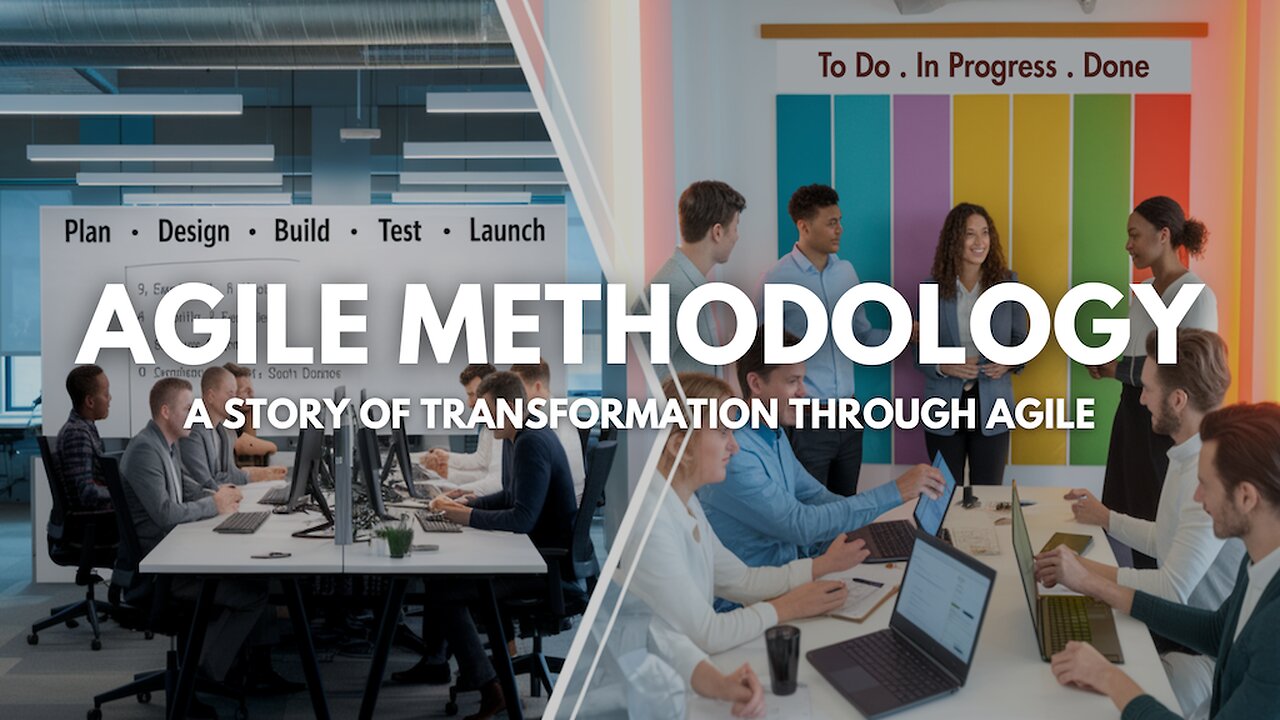 Agile Methodology: A Story of Transformation Through Agile