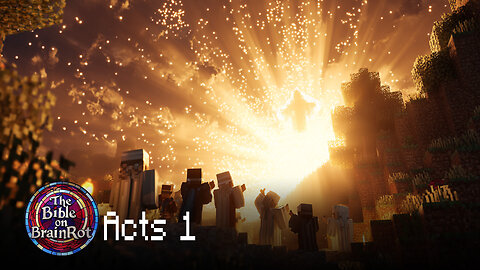 Acts 1 – Power Is Coming | The Bible on BrainRot