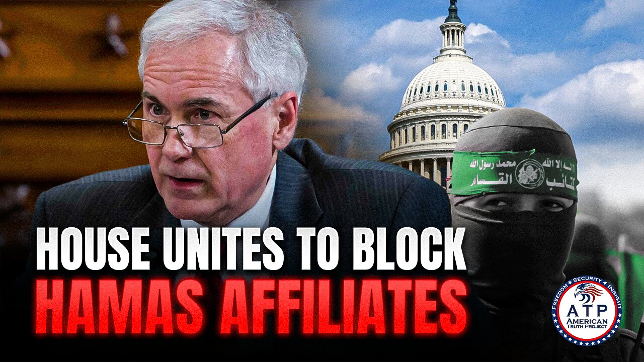 HOUSE UNITES: HOUSE VOTES UNANIMOUSLY TO BLOCK ALL HAMAS ATTACK AFFILIATES FROM ENTERING U.S.