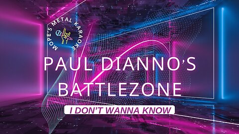 Paul Dianno's Battlezone - I Don't Wanna Know Karaoke