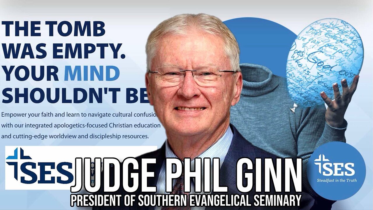 Judge Phil Ginn President of Southern Evangelical Seminary | Interview