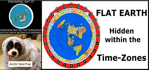 FLAT EARTH HIDDEN WITH TIME-ZONES