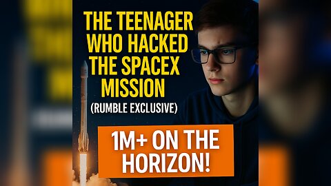 The Teenager Who Hacked the SpaceX Mission (Rumble Exclusive)