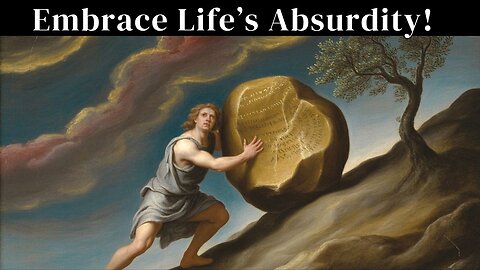 Embrace Absurdity: Find Meaning in Life – Albert Camus