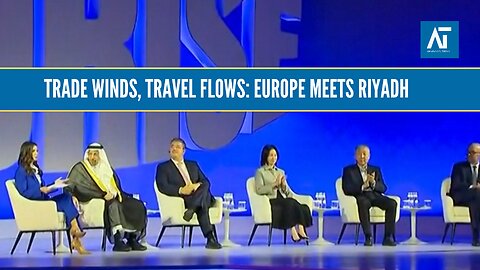 EU Commissioner in Riyadh | Trade Winds & Travel Flows Panel | Europe | Amaravati Today
