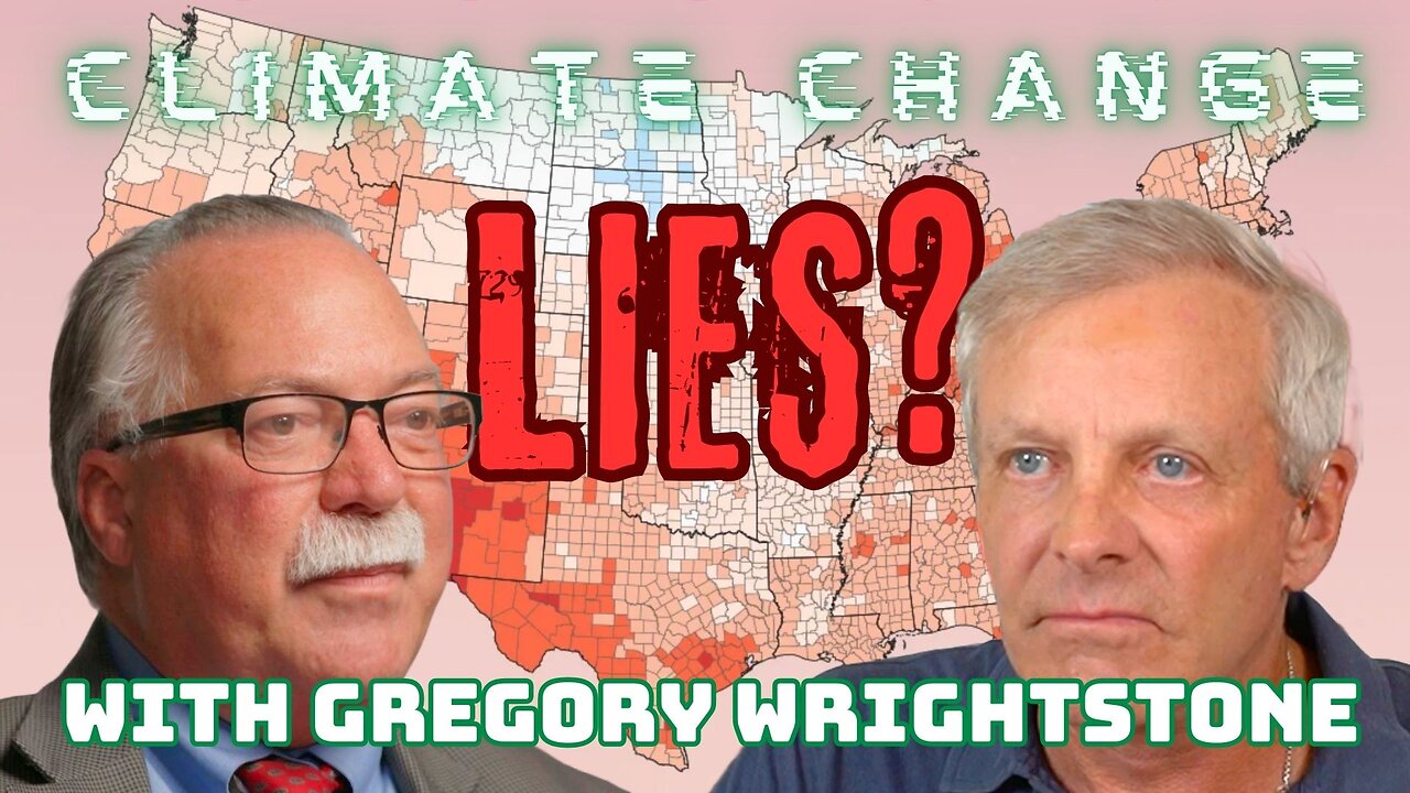 Climate Change with Gregory Wrightstone
