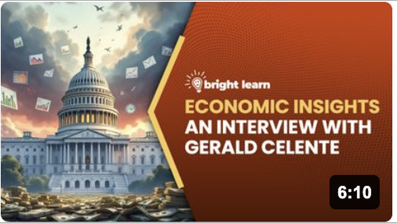 BrightLearn - Economic Insights, an interview with Gerald Celente