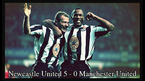 Newcastle United 5 - 0 Manchester United