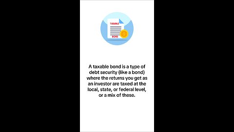 What is Taxable Bond?