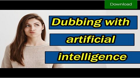 How to dub videos in another language with AI