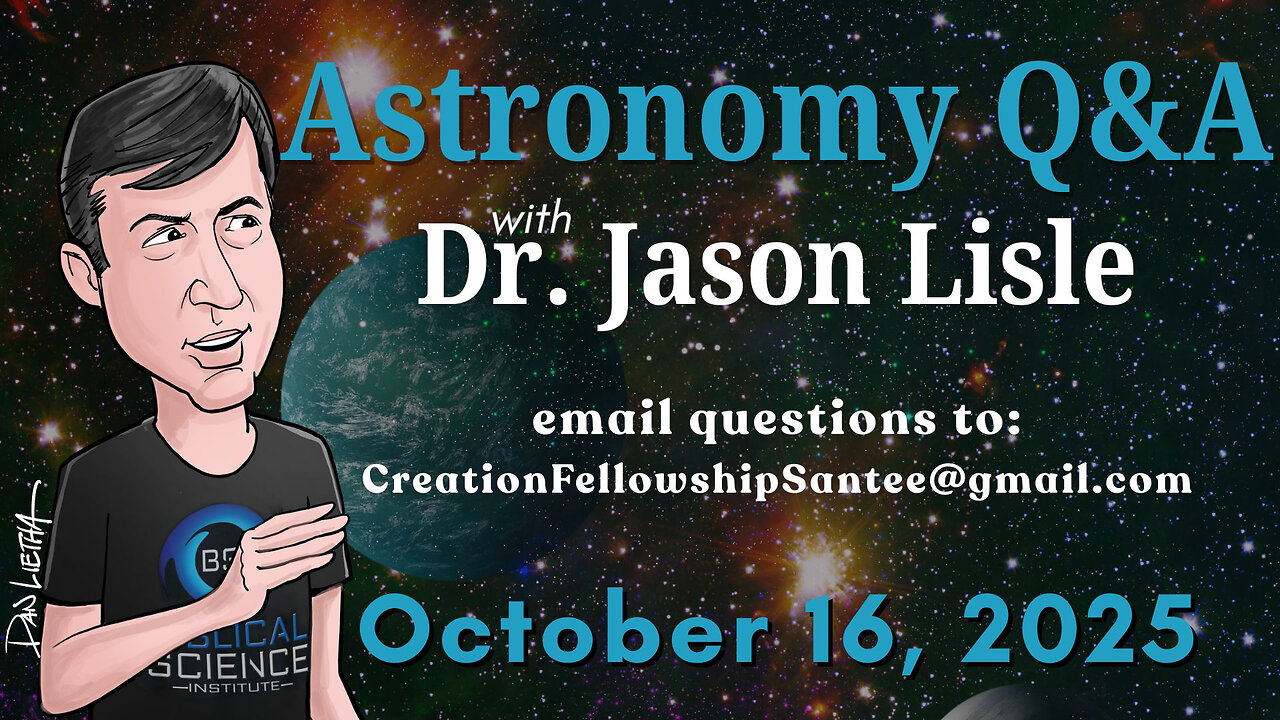 Astronomy Q&A with Dr. Jason Lisle, Astrophysicist