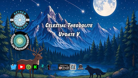 Celestial Theodolite Update Part V on @EarthAwakenings