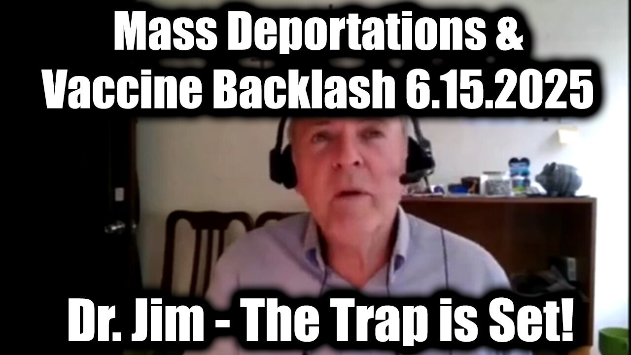 Dr. Jim Willie Full Interviews 6.15.25 - The Trap is Set! Mass Deportations & Vaccine Backlash