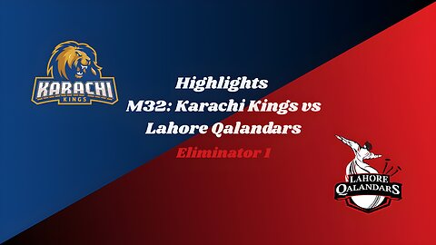 PSL 2025 M32 Karachi Kings vs Lahore Qalandars Match Highlights