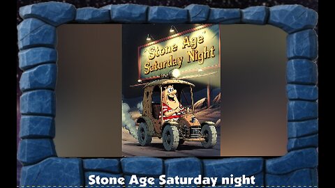 It's a Stone Age Saturday Night